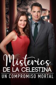 Misterios de la Celestina: Un compromiso mortal – 2019 – Online In Netflix