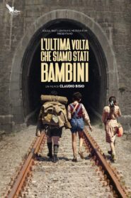 L’ultima volta che siamo stati bambini – 2023 – Online In Netflix