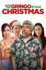 How the Gringo Stole Christmas – 2023 – Online In Netflix