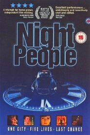 Night People – 2005 – Online In Netflix