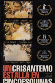 Un crisantemo estalla en cinco esquinas – 1998 – Online In Netflix