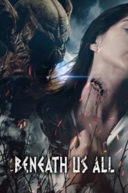 Beneath Us All – 2023 – Online In Netflix