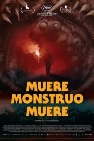Muere, monstruo, muere – 2019 – Online In Netflix
