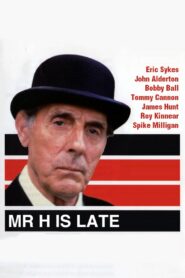 Mr. H Is Late – 1988 – Online In Netflix