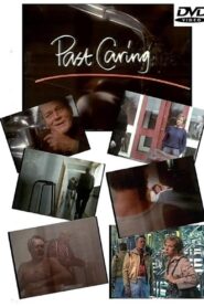 Past Caring – 1986 – Online In Netflix