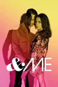 &Me – 2013 – Online In Netflix