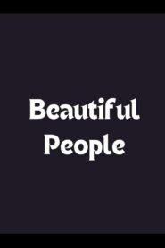 Beautiful People – 2012 – Online In Netflix