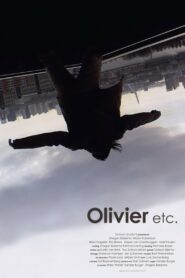 Olivier etc. – 2007 – Online In Netflix