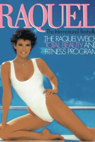 Raquel: Total beauty and fitness – 1984 – Online In Netflix
