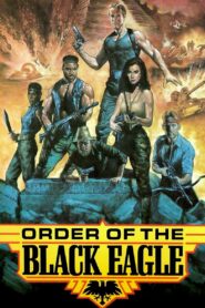 The Order of the Black Eagle – 1987 – Online In Netflix