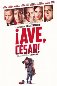 ¡Salve, César! – 2016 – Online In Netflix