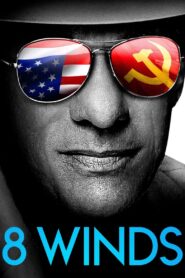 8 Winds – 2021 – Online In Netflix