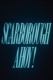Scarborough Ahoy! – 1994 – Online In Netflix