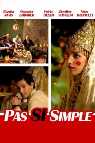 Pas si simple – 2010 – Online In Netflix