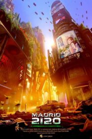 Madrid 2120 – 2019 – Online In Netflix
