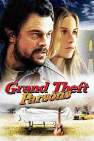 Grand Theft Parsons 2003 – 2004 – Online In Netflix