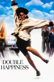 Double Happiness – 1994 – Online In Netflix