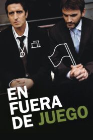 En fuera de juego – 2012 – Online In Netflix