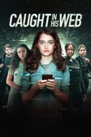 Caught in His Web – 2022 – Online In Netflix