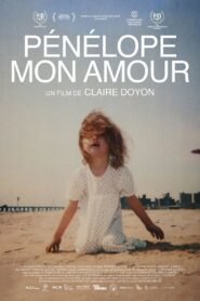 Pénélope, mon amour – 2022 – Online In Netflix
