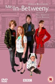 Mrs In-Betweeny – 2008 – Online In Netflix