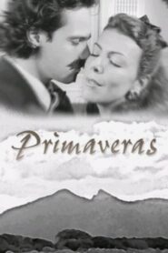 Primaveras – 2005 – Online In Netflix