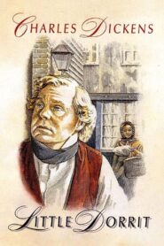 Little Dorrit – 1987 – Online In Netflix