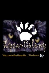 Lycan Colony – 2006 – Online In Netflix