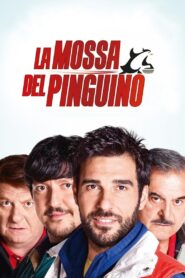 La mossa del pinguino – 2014 – Online In Netflix