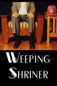 Weeping Shriner – 1999 – Online In Netflix