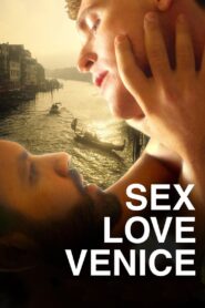 Sex Love Venice – 2024 – Online In Netflix
