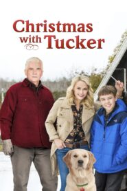 Christmas with Tucker – 2013 – Online In Netflix
