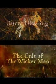 Burnt Offering: The Cult of The Wicker Man – 2001 – Online In Netflix