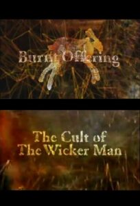 Burnt Offering: The Cult of The Wicker Man – 2001 – Online In Netflix