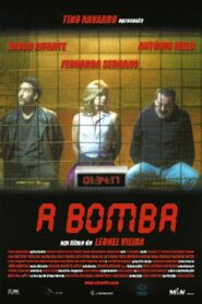 A Bomba – 2002 – Online In Netflix