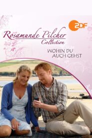 Rosamunde Pilcher: Wohin Du auch gehst – 2010 – Online In Netflix