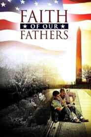 Faith of Our Fathers – 2015 – Online In Netflix