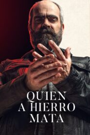 Quien a hierro mata – 2019 – Online In Netflix