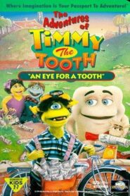 The Adventures of Timmy the Tooth: An Eye for a Tooth – 1995 – Online In Netflix