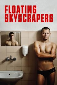 Płynące wieżowce – 2013 – Online In Netflix