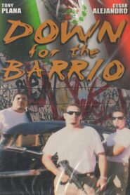 Down for the Barrio – 1997 – Online In Netflix