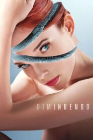 Diminuendo – 2018 – Online In Netflix