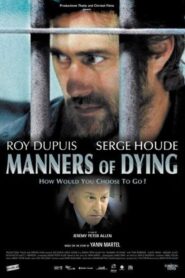 Manners of Dying – 2004 – Online In Netflix
