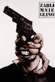 Zabij mnie, glino – 1988 – Online In Netflix