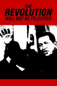 La revolución no será televisada – 2003 – Online In Netflix