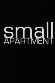 Small Apartment – 2007 – Online In Netflix