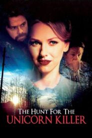 The Hunt for the Unicorn Killer – 1999 – Online In Netflix