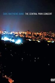 Dave Matthews Band: The Central Park Concert – 2003 – Online In Netflix