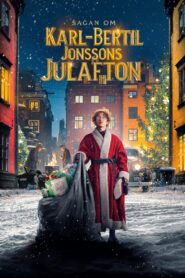 Sagan om Karl-Bertil Jonssons julafton – 2021 – Online In Netflix