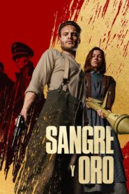Sangre y oro – 2023 – Online In Netflix